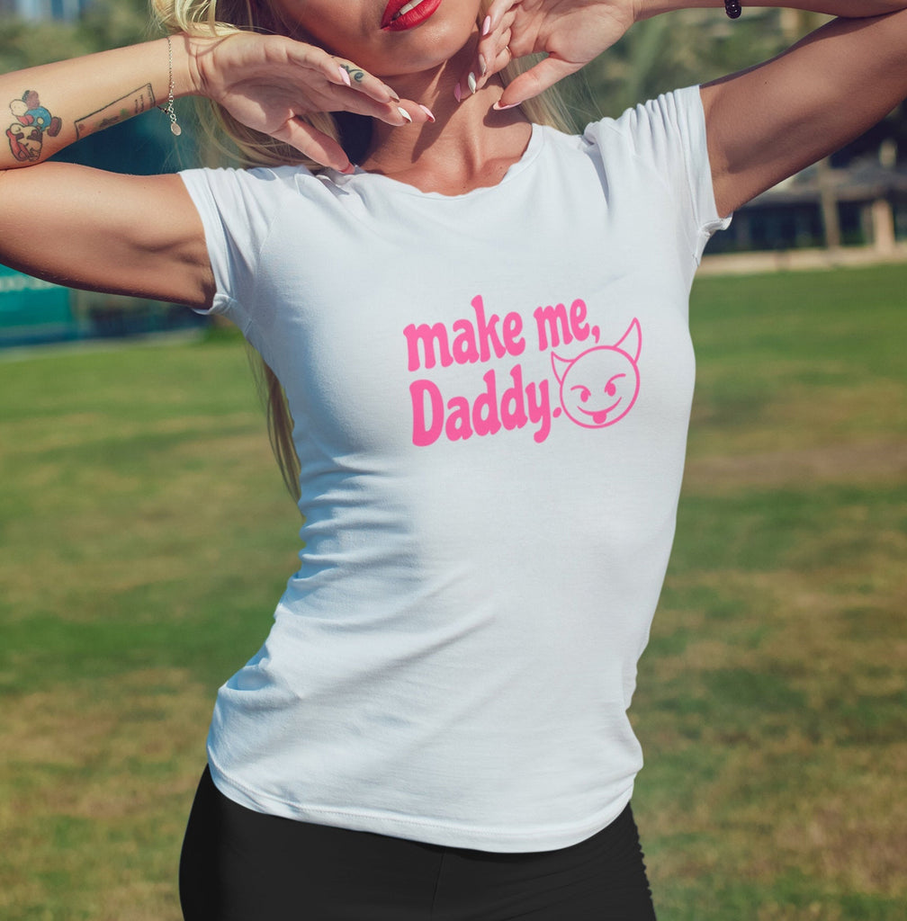 Make Me Daddy Shirt DDLG Clothing Sexy Slutty Cute Funny Submissive Na NYSTASH Make Me Daddy Shirt DDLG Clothing Sexy Slutty Cute Funny Submissive Na NYSTASH