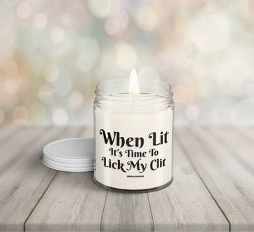 When Lit It&#39;s Time To Lick My Clit Candle, Funny Candles, Gag Gift, Candle For Friend, Adult Gift Candle, Soy Candle