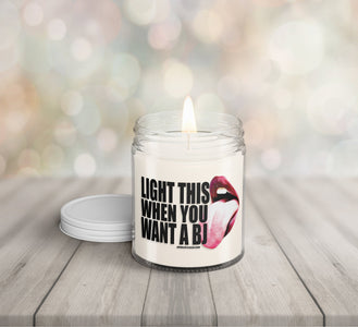 Light This When You Want A BJ Candle, Funny Candles, Gag Gift, Adult Gift Candle, Soy Candle (graphic)